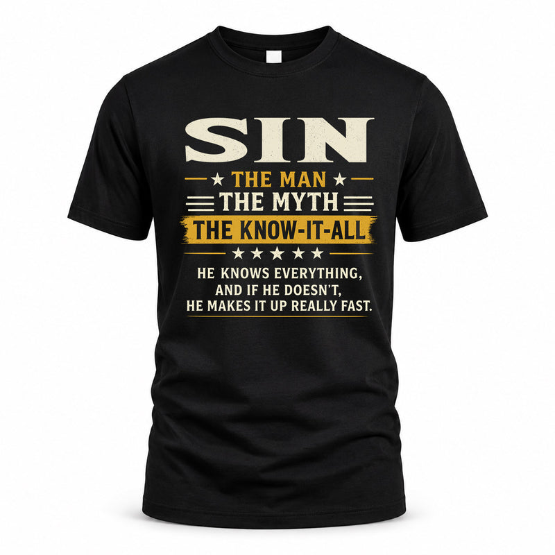 SIN TM90-K04-125 - NAME Legendary Know-It-All Personalized Funny Shirt