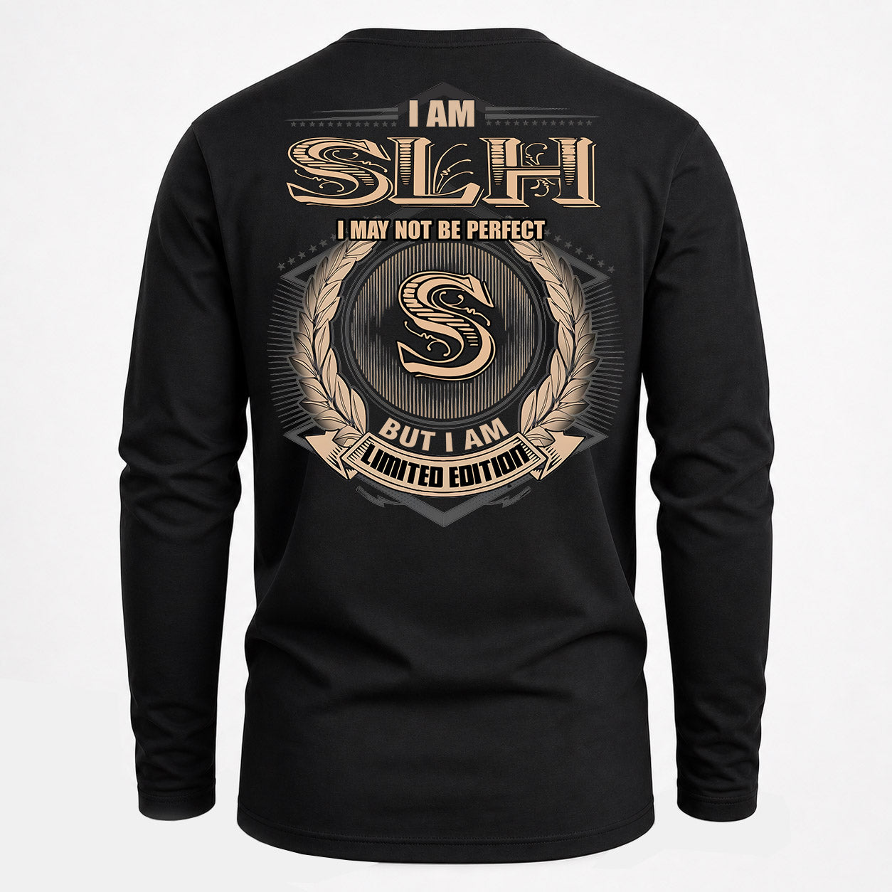 SLH PH55-T25-Personalized Name Quote Apparel “I Am NAME May Not Be Perfect But I Am Limited Edition”