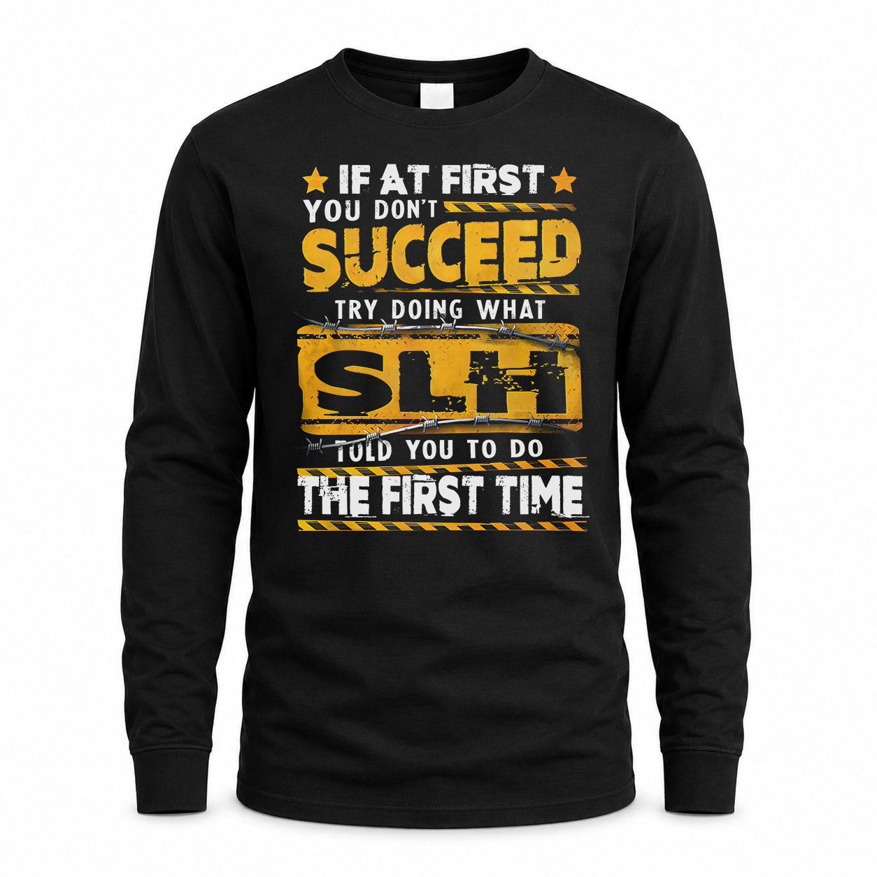 SLH TP22-K11-109 - Personalized Funny Quote Apparel “If At First You Don’t Succeed, Try Doing What WANG Told You To Do The First Time”