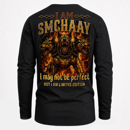 SMCHAAY MP88-F2-168–Personalized Bold Quote Apparel “I Am NAME I May Not Be Perfect But I Am Limited Edition