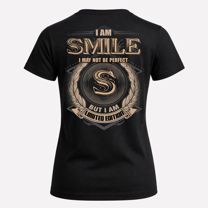SMILE PH55-T25-Personalized Name Quote Apparel “I Am NAME May Not Be Perfect But I Am Limited Edition”