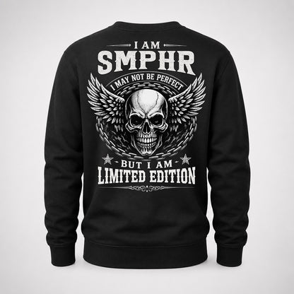 SMPHR P01-K24-229 – Personalized Skull Graphic Apparel “I Am NAME I May Not Be Perfect But I Am Limited Edition”