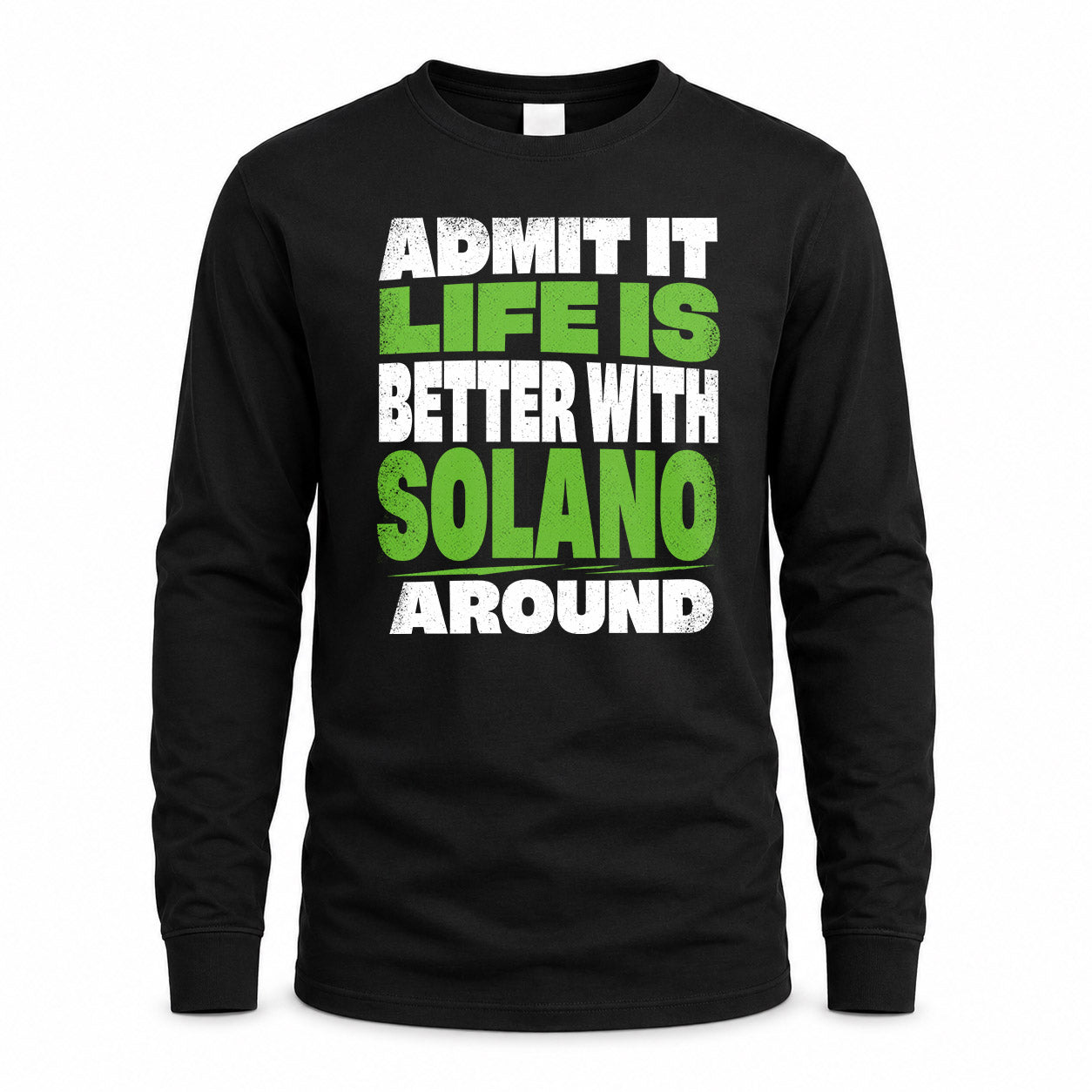 SOLANO HP68-K4-189 – Personalized Funny Quote Apparel “Admit It, Life Is Better With AARON Around”