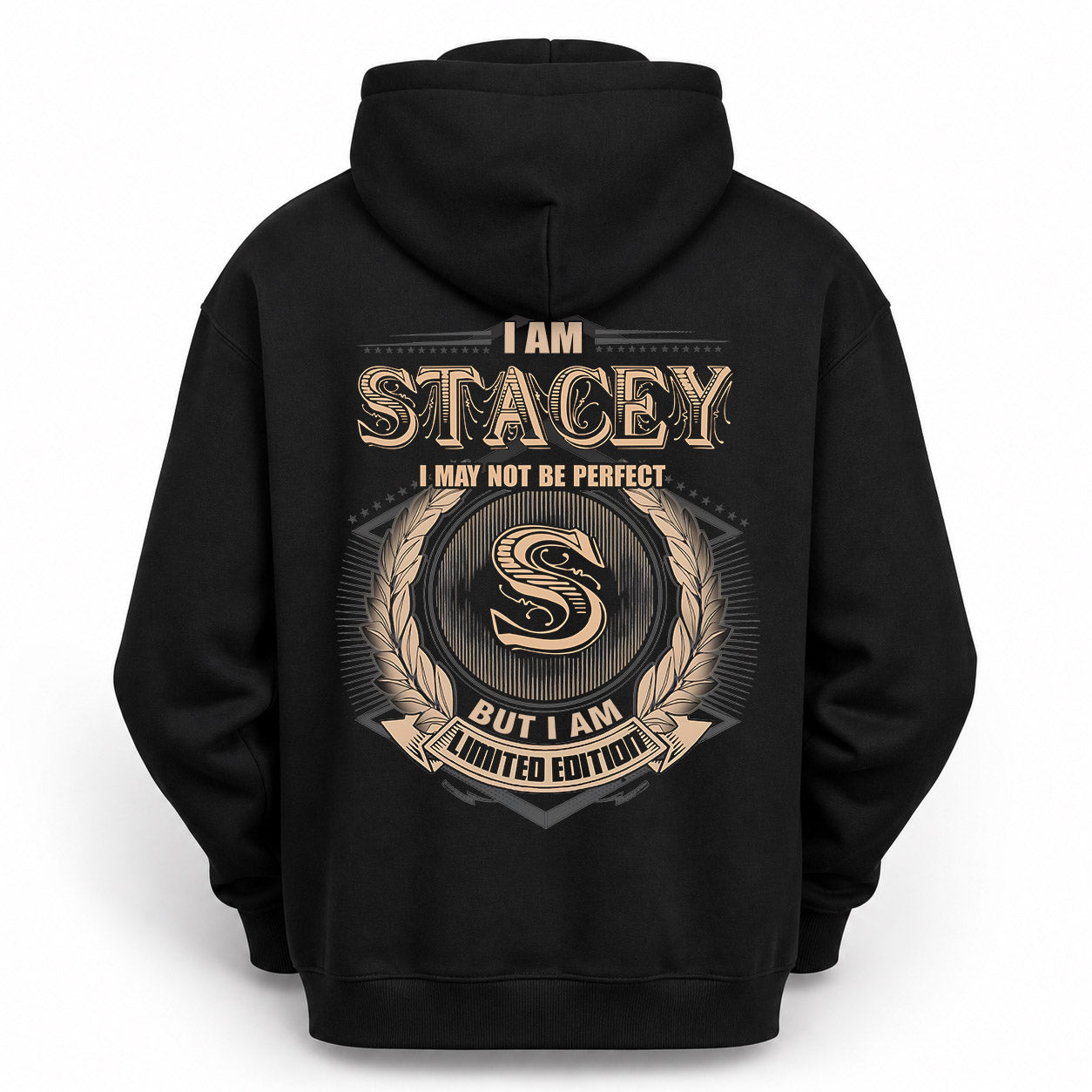STACEY PH55-T25-Personalized Name Quote Apparel “I Am NAME May Not Be Perfect But I Am Limited Edition”