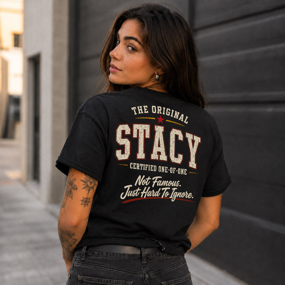 STACY W68-F2-168 – Personalized Original Issue Apparel “The Original NAME Certified One-of-One"