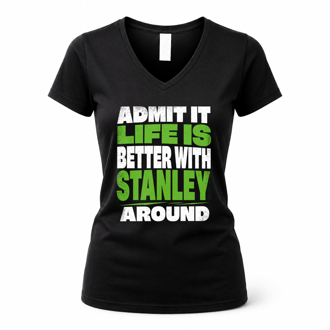 STANLEY HP68-K4-189 – Personalized Funny Quote Apparel “Admit It, Life Is Better With AARON Around”