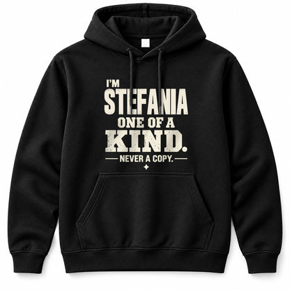 STEFANIA P6-K4-228 Personalized Funny Quote Apparel “I’m NAME – One of a Kind, Never a Copy”