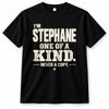STEPHANE P6-K4-228 Personalized Funny Quote Apparel “I’m NAME – One of a Kind, Never a Copy”