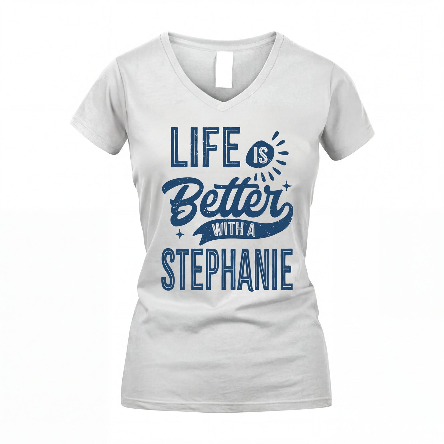 STEPHANIE HH88-K2–Personalized Name Quote T-Shirt Life Is Better With Unisex Gift