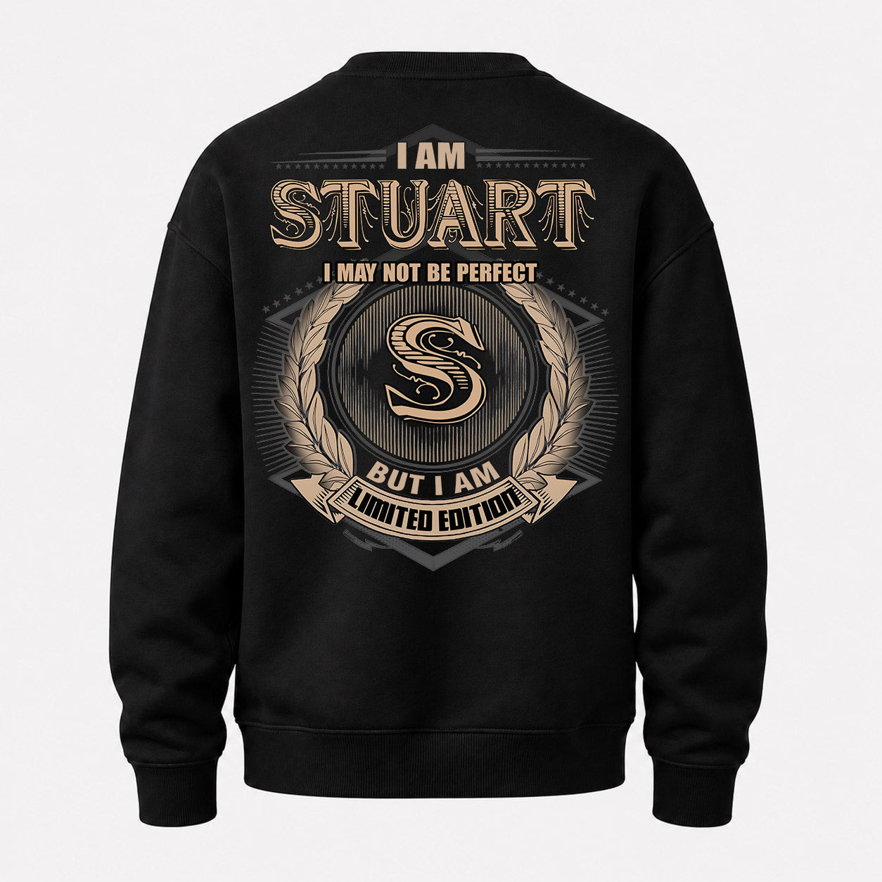 STUART PH55-T25-Personalized Name Quote Apparel “I Am NAME May Not Be Perfect But I Am Limited Edition”