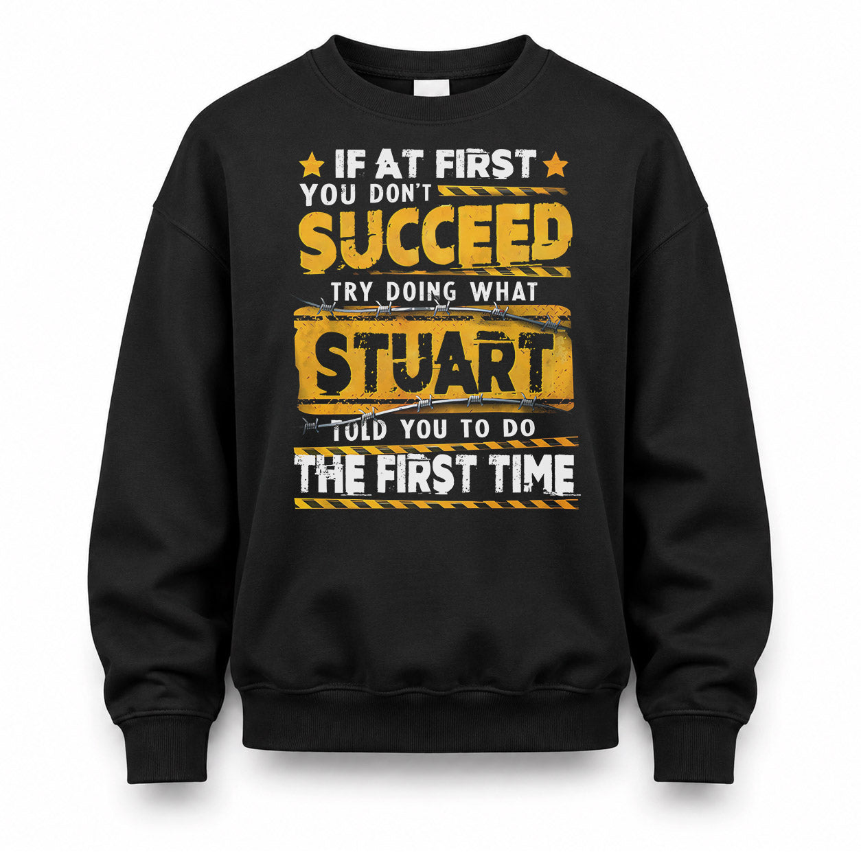 STUART TP22-K11-109 - Personalized Funny Quote Apparel “If At First You Don’t Succeed, Try Doing What WANG Told You To Do The First Time”