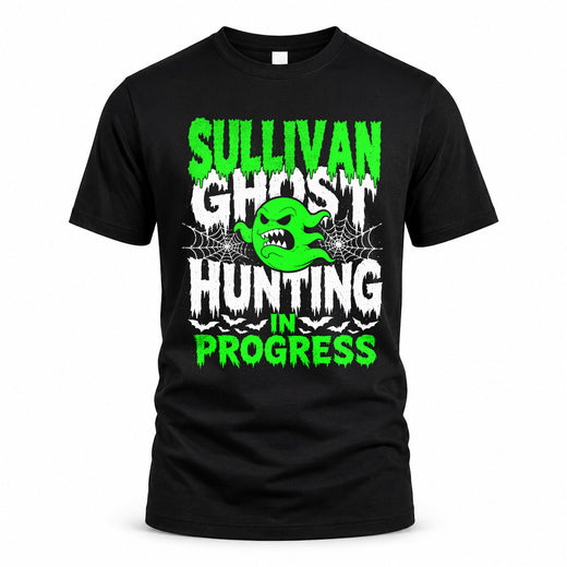 SULLIVAN HW22-K06-109 - NAME Ghost Hunting In Progress Personalized Halloween Shirt