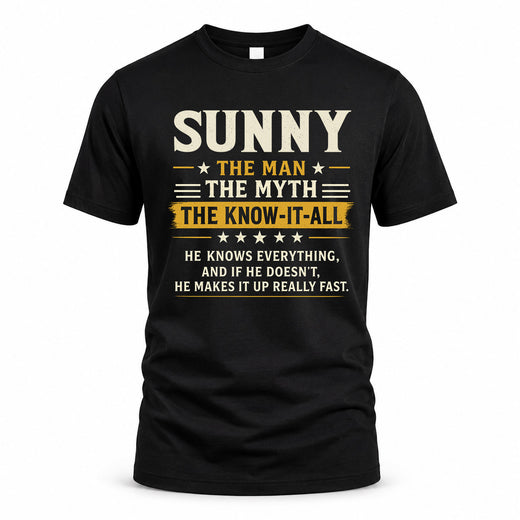 SUNNY TM90-K04-125 - NAME Legendary Know-It-All Personalized Funny Shirt