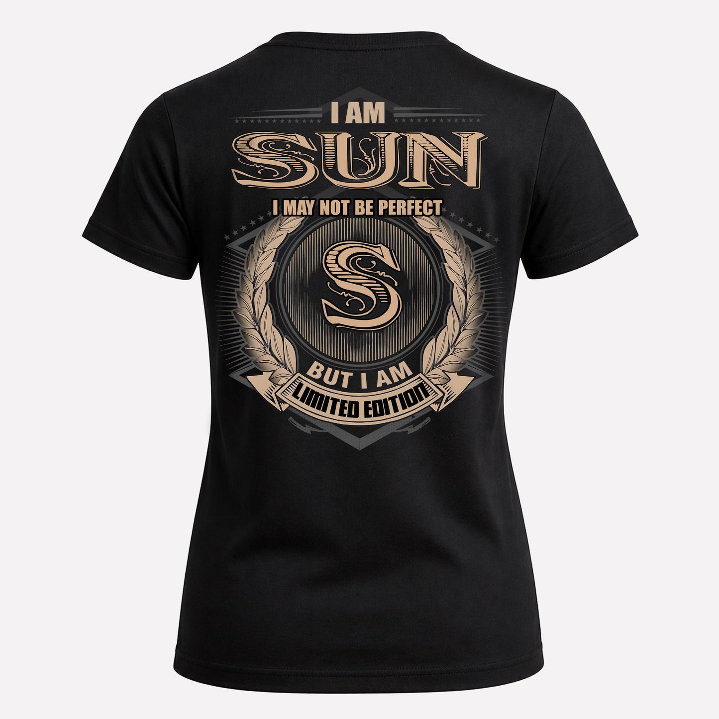 SUN PH55-T25-Personalized Name Quote Apparel “I Am NAME May Not Be Perfect But I Am Limited Edition”