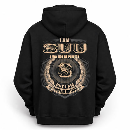 SUU PH55-T25-Personalized Name Quote Apparel “I Am NAME May Not Be Perfect But I Am Limited Edition”