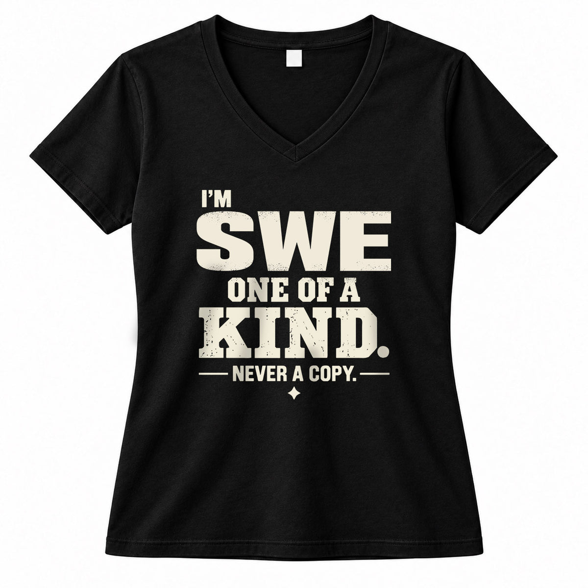 SWE P6-K4-228 Personalized Funny Quote Apparel “I’m NAME – One of a Kind, Never a Copy”