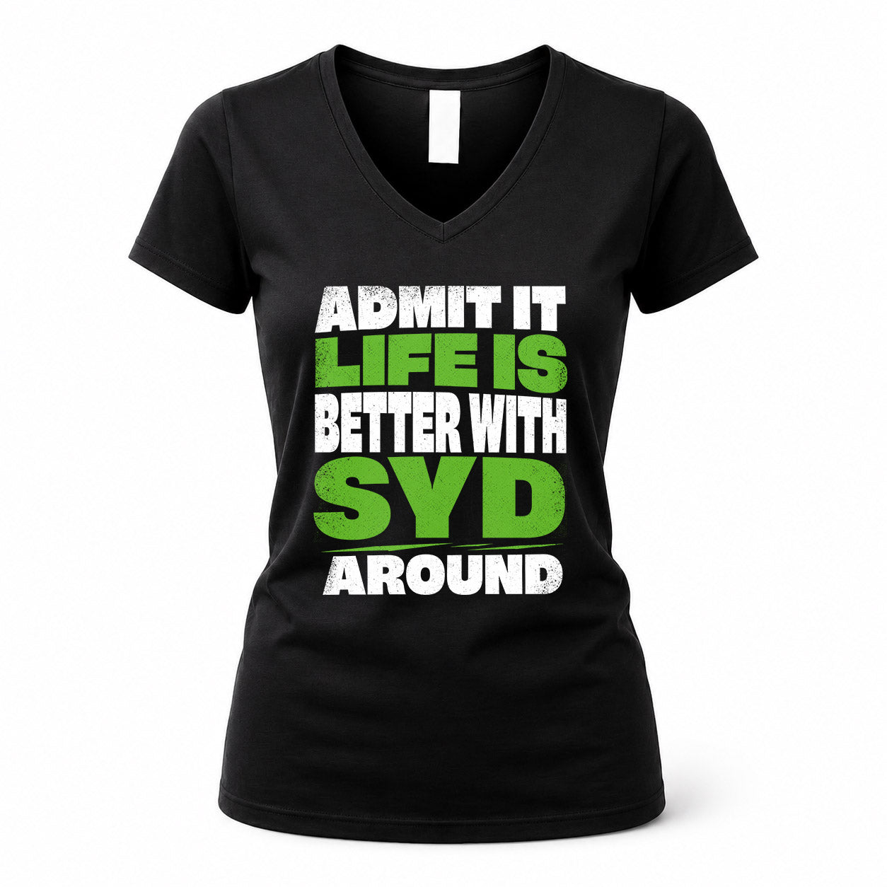 SYD HP68-K4-189 – Personalized Funny Quote Apparel “Admit It, Life Is Better With AARON Around”