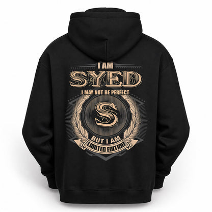 SYED PH55-T25-Personalized Name Quote Apparel “I Am NAME May Not Be Perfect But I Am Limited Edition”