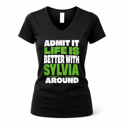 SYLVIA HP68-K4-189 – Personalized Funny Quote Apparel “Admit It, Life Is Better With AARON Around”