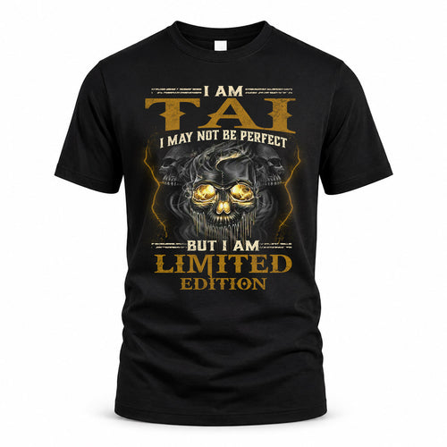 TAI LM66-K04-125 - NAME I May Not Be Perfect But I Am Limited Edition