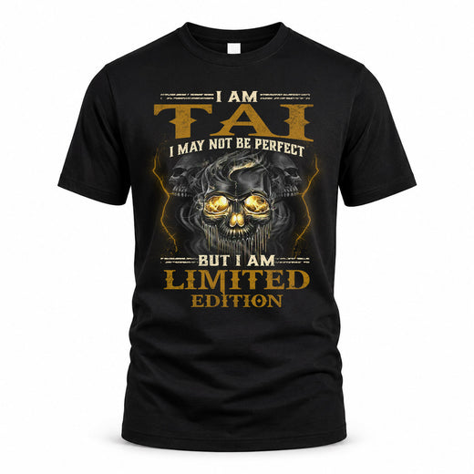 TAI LM66-K04-125 - NAME I May Not Be Perfect But I Am Limited Edition
