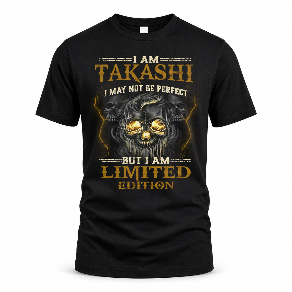 TAKASHI LM66-K04-125 - NAME I May Not Be Perfect But I Am Limited Edition