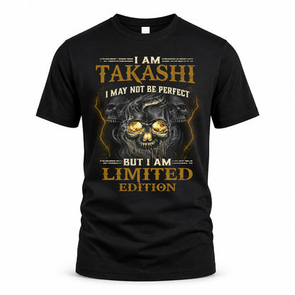 TAKASHI LM66-K04-125 - NAME I May Not Be Perfect But I Am Limited Edition