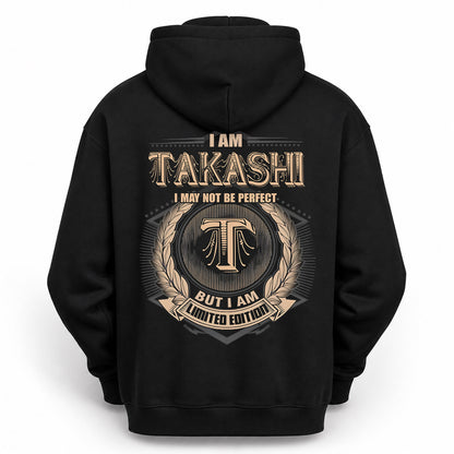 TAKASHI PH55-T25-Personalized Name Quote Apparel “I Am NAME May Not Be Perfect But I Am Limited Edition”