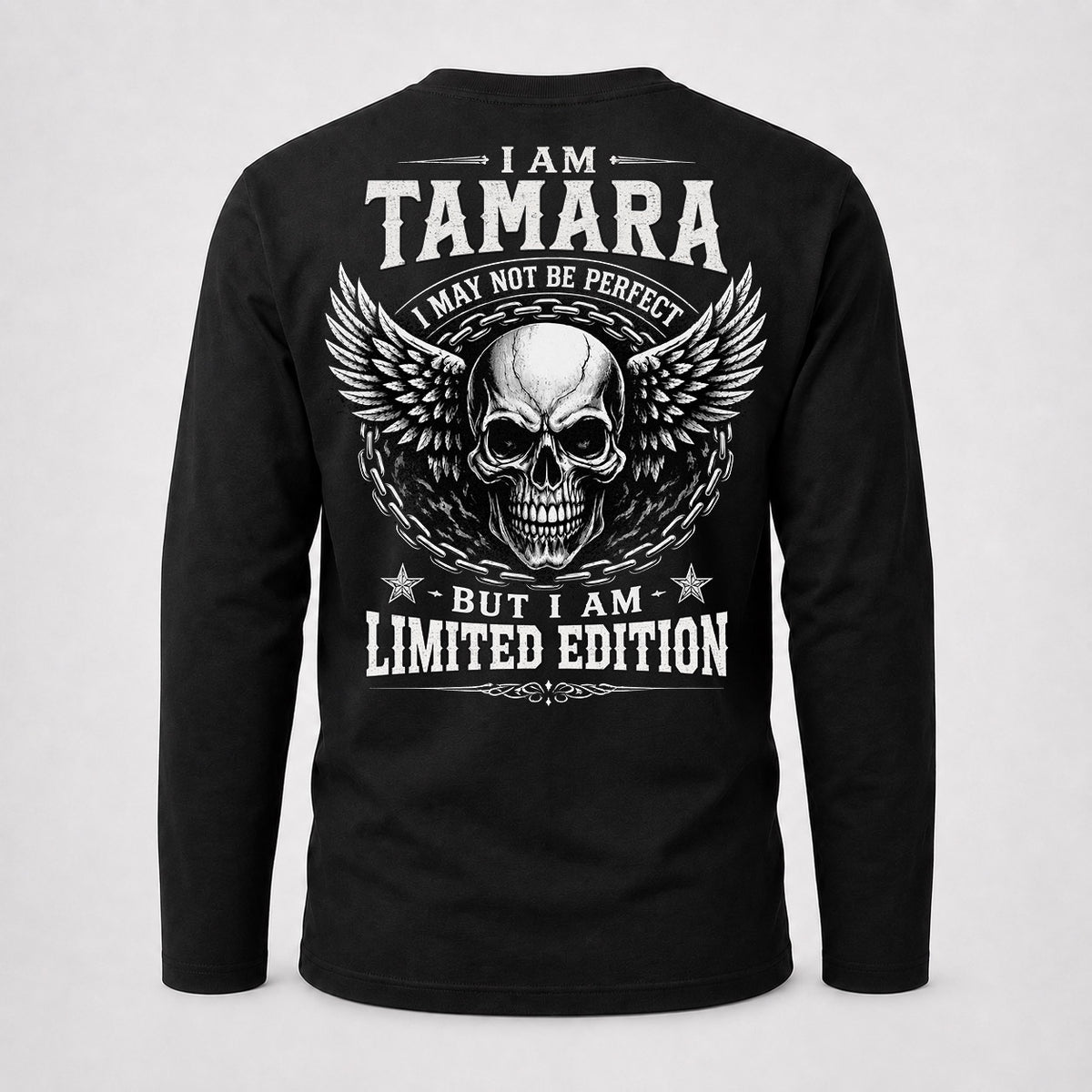 TAMARA P01-K24-229 – Personalized Skull Graphic Apparel “I Am NAME I May Not Be Perfect But I Am Limited Edition”