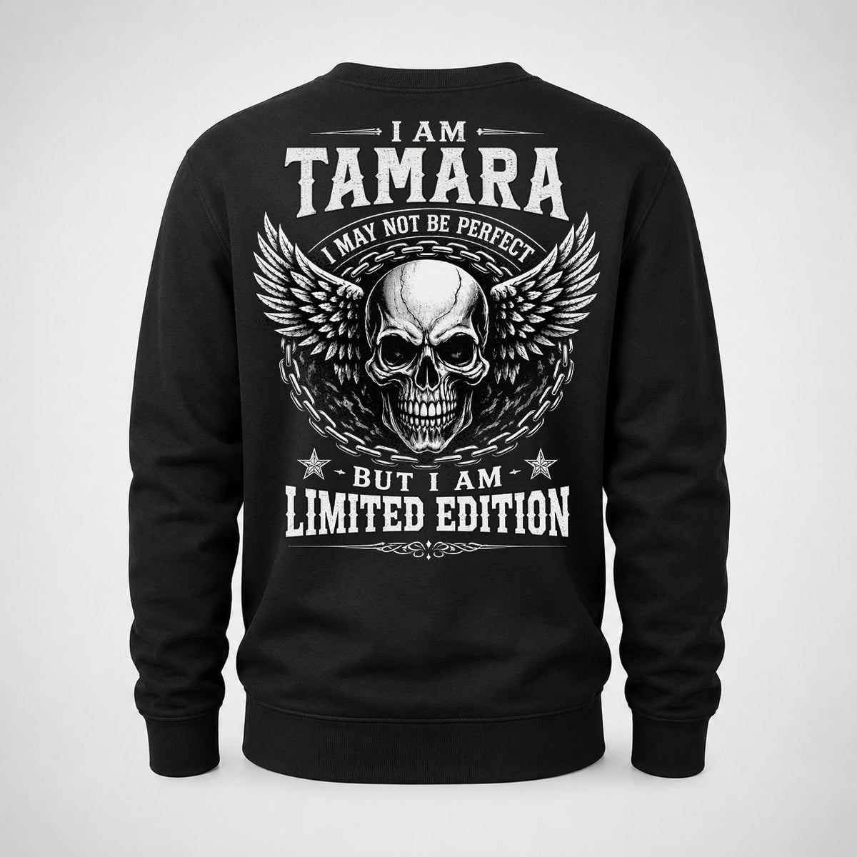 TAMARA P01-K24-229 – Personalized Skull Graphic Apparel “I Am NAME I May Not Be Perfect But I Am Limited Edition”