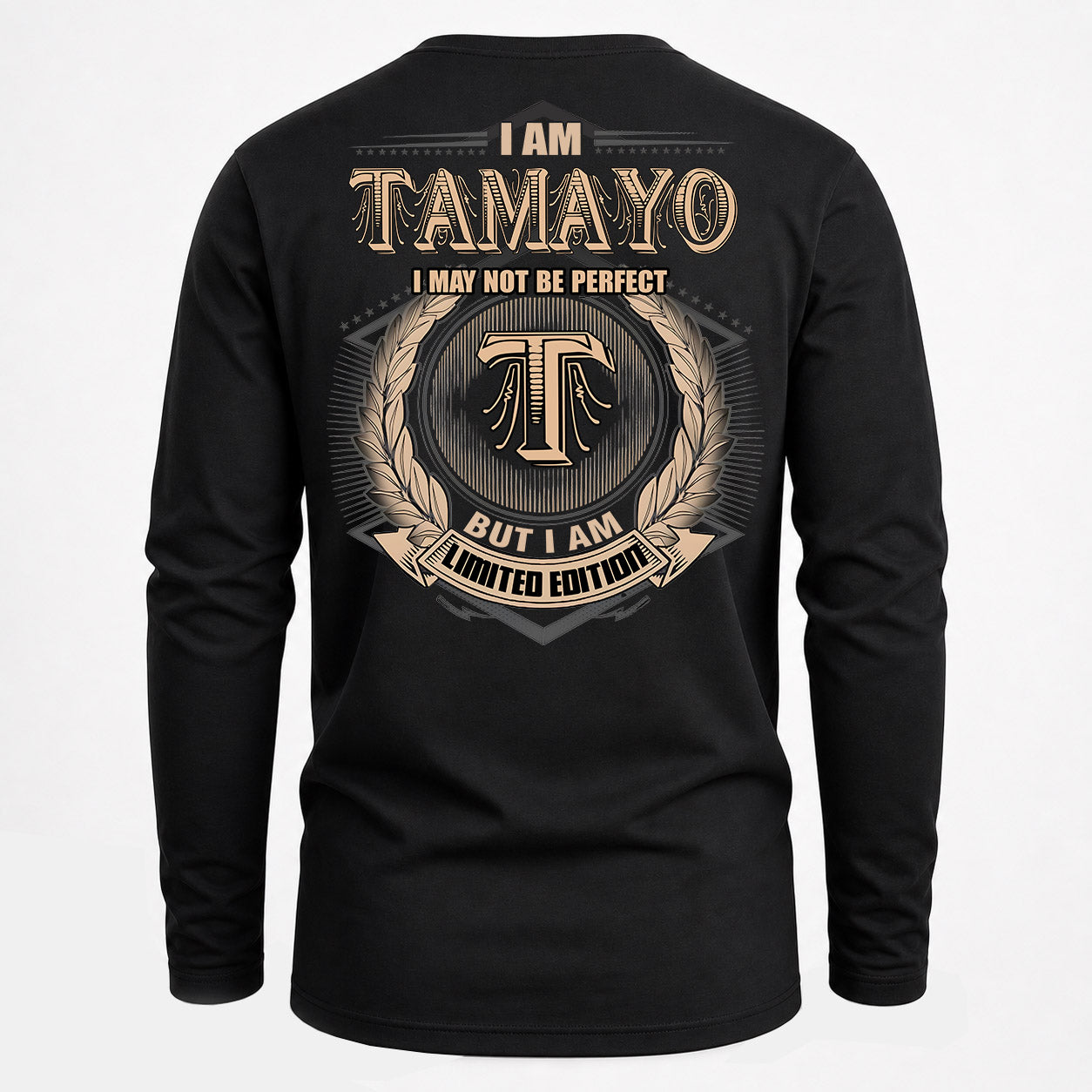TAMAYO PH55-T25-Personalized Name Quote Apparel “I Am NAME May Not Be Perfect But I Am Limited Edition”
