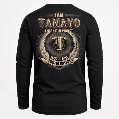 TAMAYO PH55-T25-Personalized Name Quote Apparel “I Am NAME May Not Be Perfect But I Am Limited Edition”