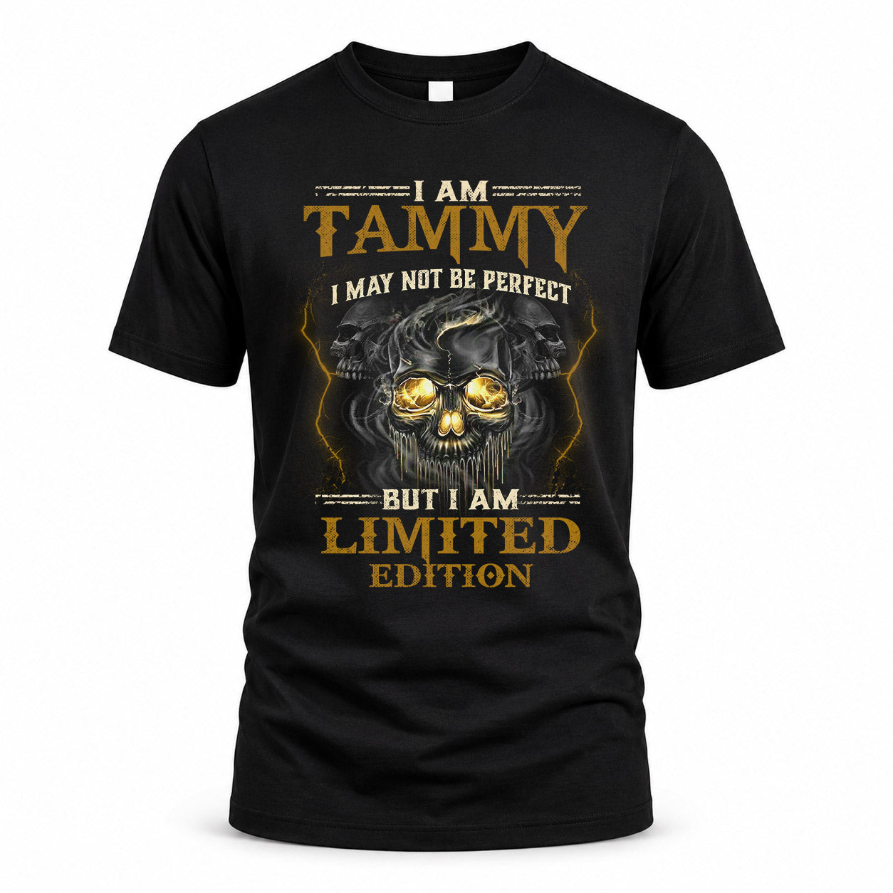TAMMY LM66-K04-125 - NAME NAME I May Not Be Perfect But I Am Limited Edition