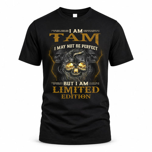 TAM LM66-K04-125 - NAME I May Not Be Perfect But I Am Limited Edition