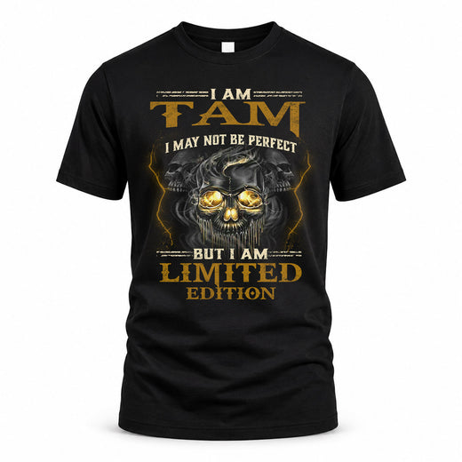 TAM LM66-K04-125 - NAME I May Not Be Perfect But I Am Limited Edition