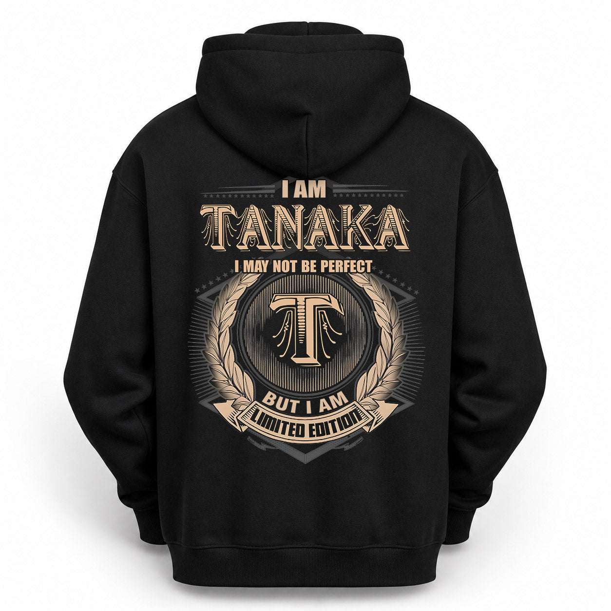 TANAKA PH55-T25-Personalized Name Quote Apparel “I Am NAME May Not Be Perfect But I Am Limited Edition”