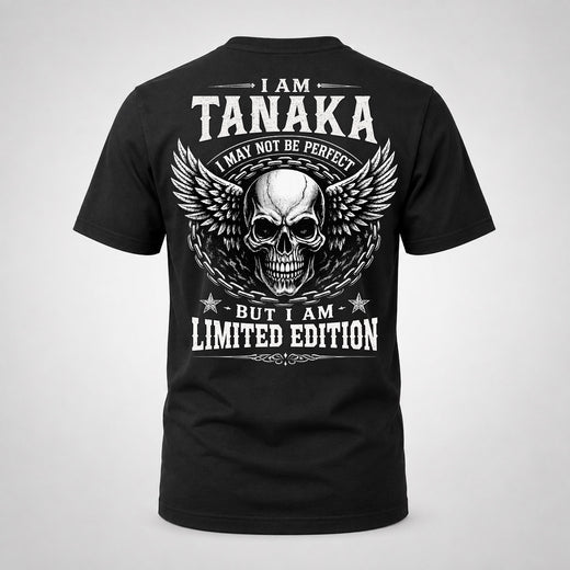 TANAKA P01-K24-229 – Personalized Skull Graphic Apparel “I Am NAME I May Not Be Perfect But I Am Limited Edition”