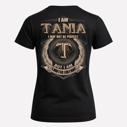 TANIA PH55-T25-Personalized Name Quote Apparel “I Am NAME May Not Be Perfect But I Am Limited Edition”