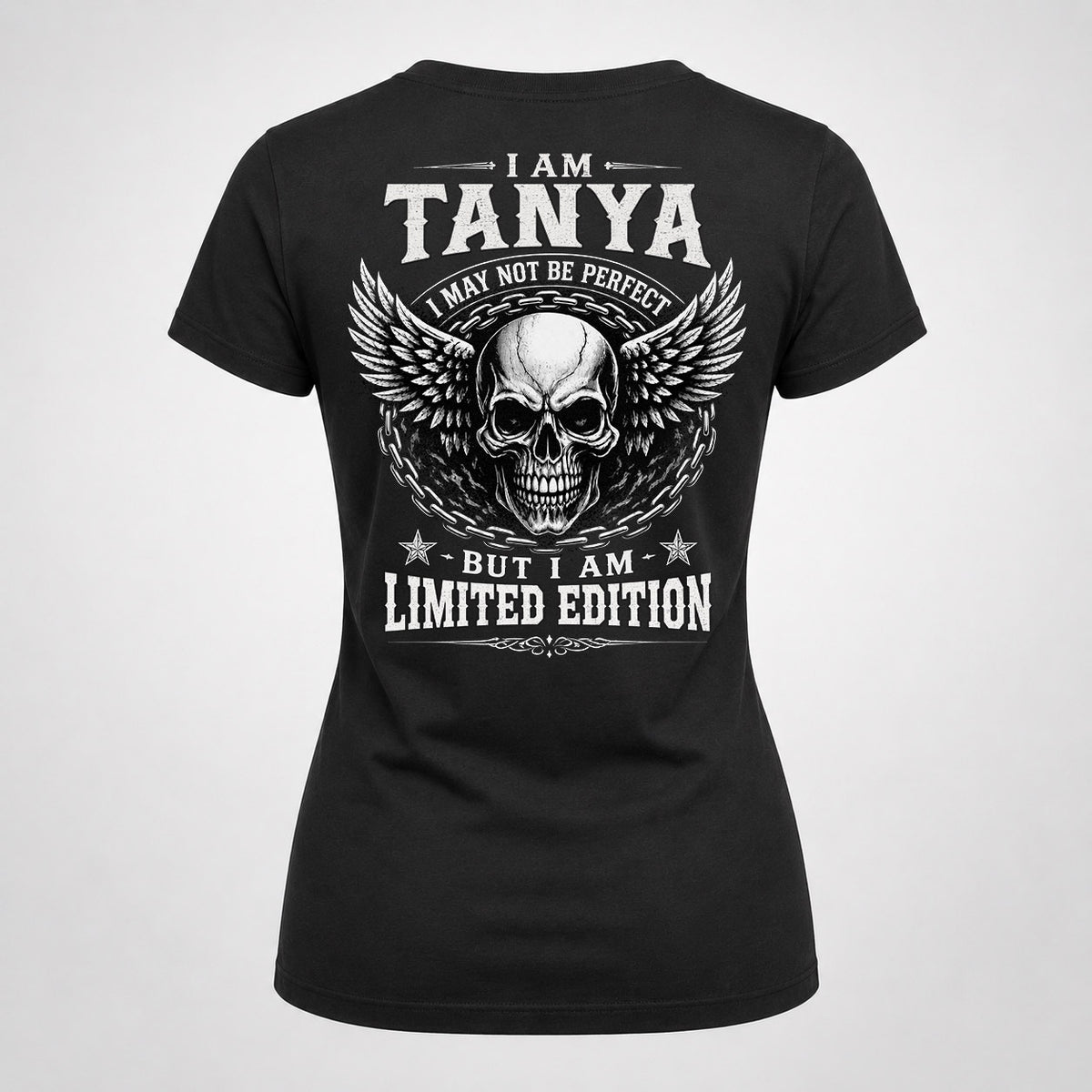 TANYA P01-K24-229 – Personalized Skull Graphic Apparel “I Am NAME I May Not Be Perfect But I Am Limited Edition”