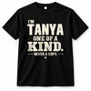 TANYA P6-K4-228 Personalized Funny Quote Apparel “I’m NAME – One of a Kind, Never a Copy”