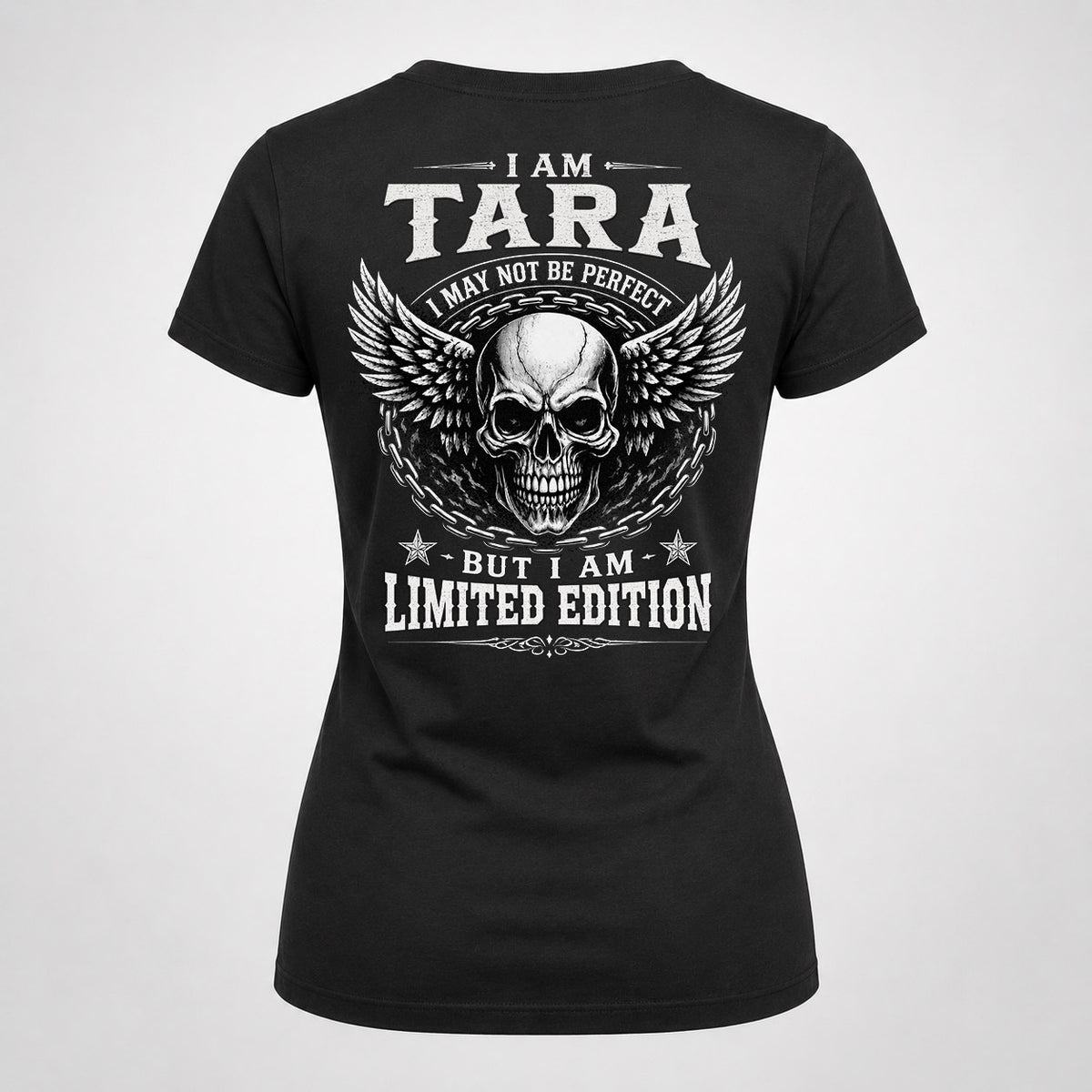 TARA P01-K24-229 – Personalized Skull Graphic Apparel “I Am NAME I May Not Be Perfect But I Am Limited Edition”