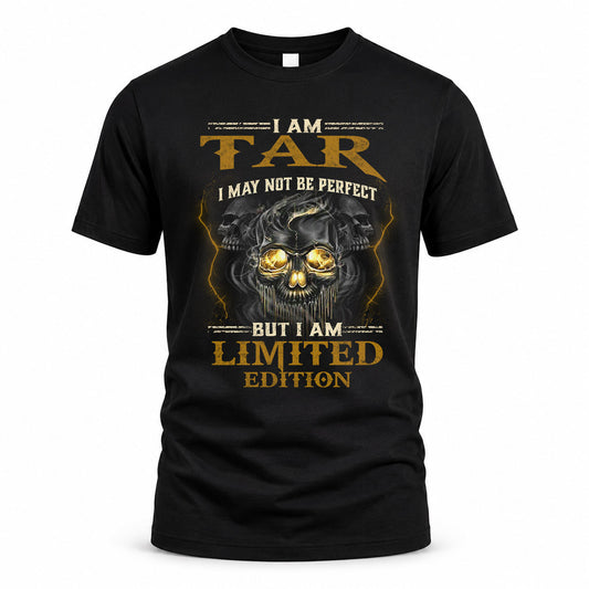 TAR LM66-K04-125 - NAME NAME I May Not Be Perfect But I Am Limited Edition