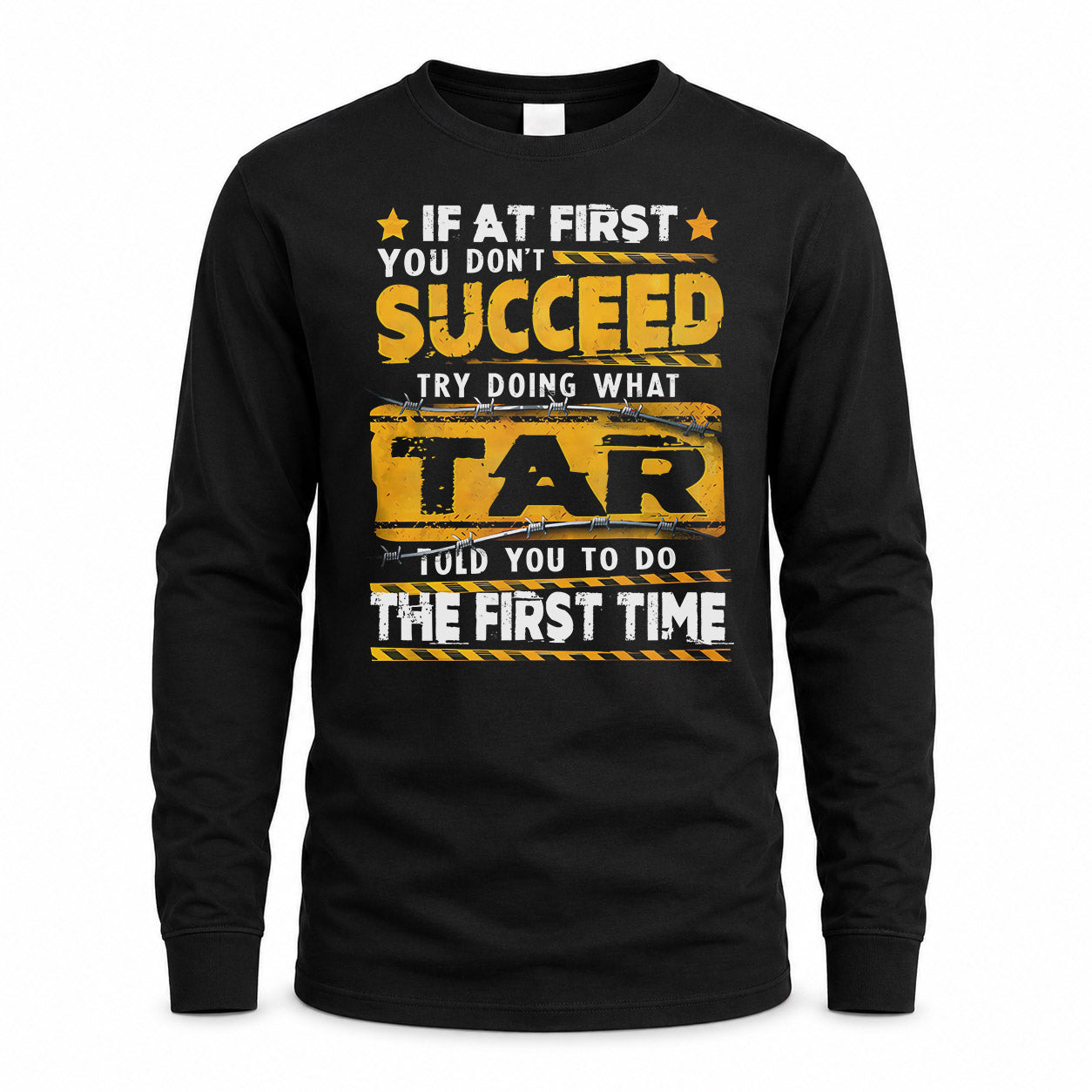 TAR TP22-K11-109 - Personalized Funny Quote Apparel “If At First You Don’t Succeed, Try Doing What WANG Told You To Do The First Time”