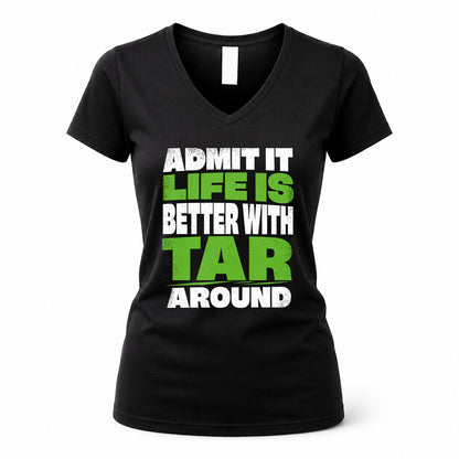 TAR HP68-K4-189 – Personalized Funny Quote Apparel “Admit It, Life Is Better With AARON Around”