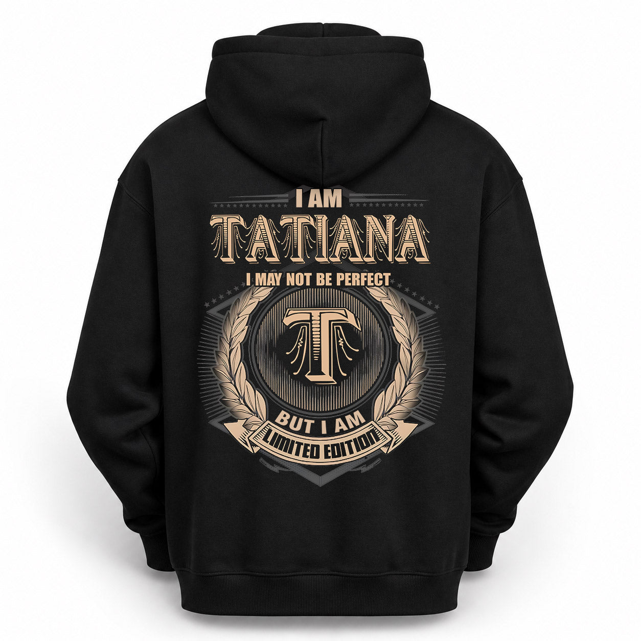 TATIANA PH55-T25-Personalized Name Quote Apparel “I Am NAME May Not Be Perfect But I Am Limited Edition”