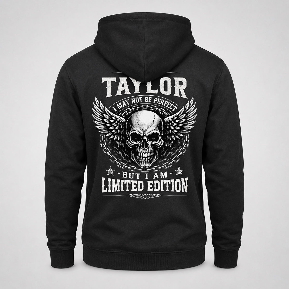 TAYLOR P01-K24-229 – Personalized Skull Graphic Apparel “I Am NAME I May Not Be Perfect But I Am Limited Edition”