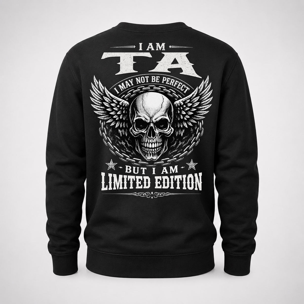 TA P01-K24-229 – Personalized Skull Graphic Apparel “I Am NAME I May Not Be Perfect But I Am Limited Edition”