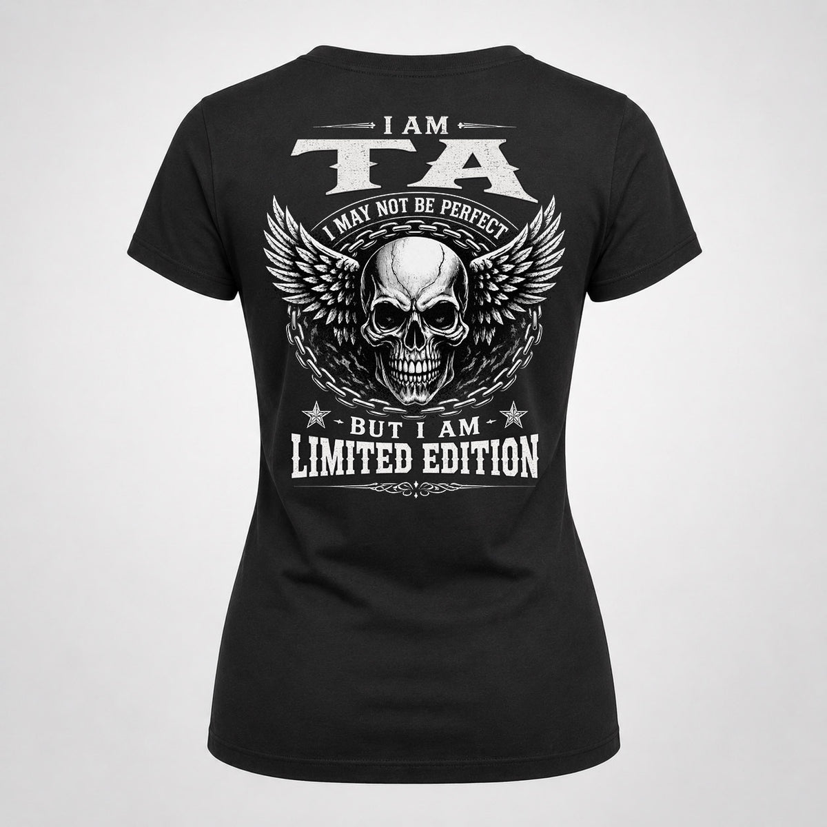 TA P01-K24-229 – Personalized Skull Graphic Apparel “I Am NAME I May Not Be Perfect But I Am Limited Edition”