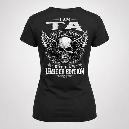 TA P01-K24-229 – Personalized Skull Graphic Apparel “I Am NAME I May Not Be Perfect But I Am Limited Edition”
