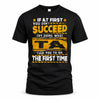 TA TP22-K11-109 - Personalized Funny Quote Apparel “If At First You Don’t Succeed, Try Doing What WANG Told You To Do The First Time”